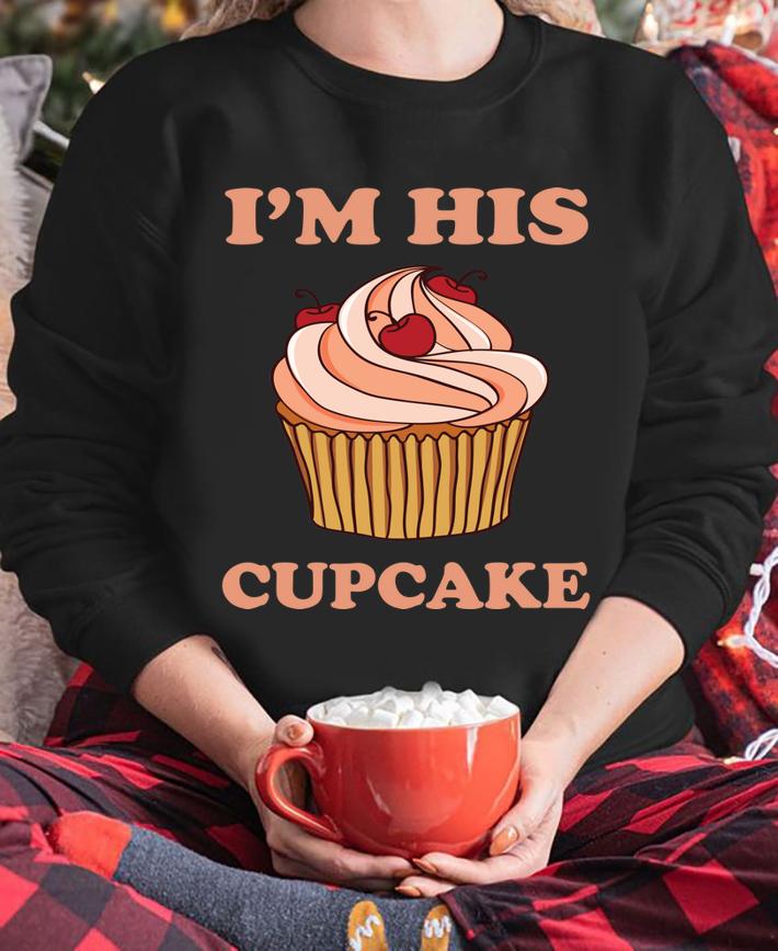 Official Perfect Im His Cupcake t-shirt sweatshirt