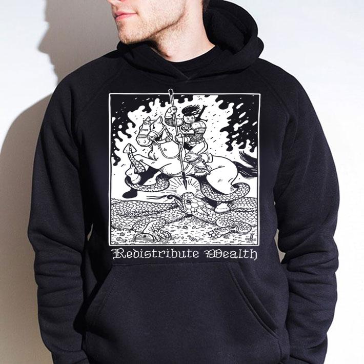 Redistribute Wealth t-shirt hoodie