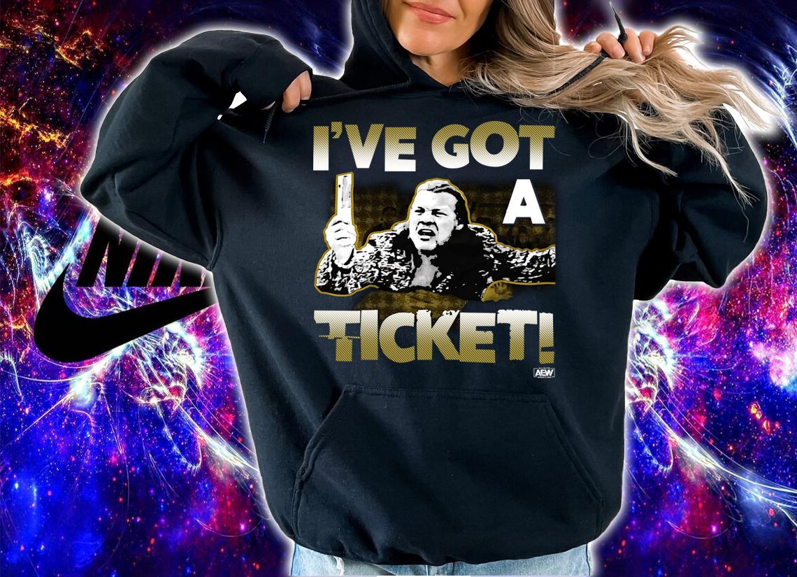 Chris Jericho I've got a ticket t-shirt hoodie