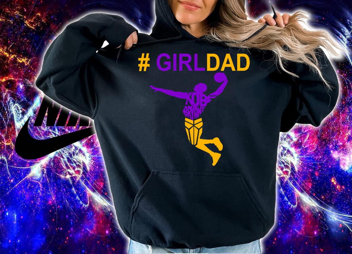 Girl dad kobe bryant playing basketball father’s day t-shirt hoodie