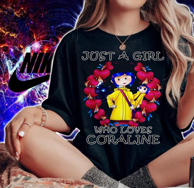 Just a girl who loves Coraline t-shirt woman shirt