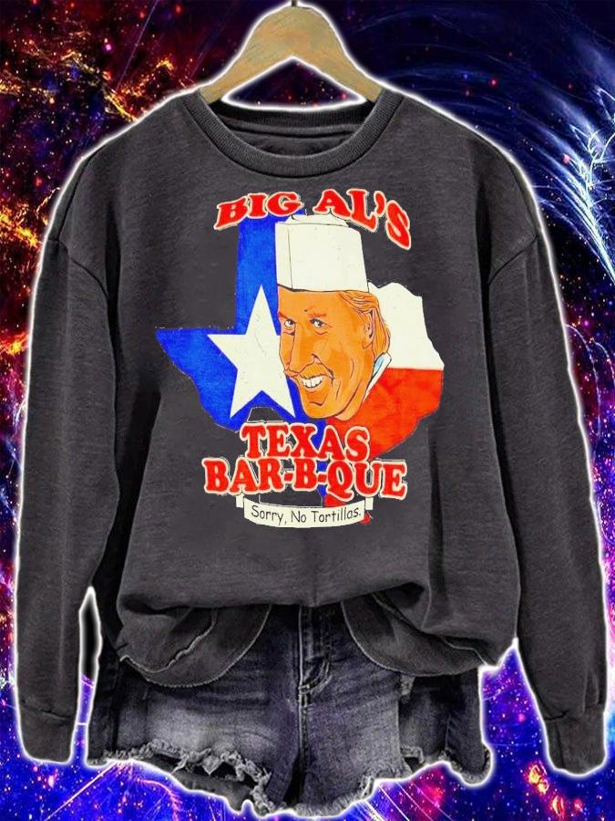 Big Al's Texas Bar-B-Que sorry no tortillas shirt t-shirt sweatshirt