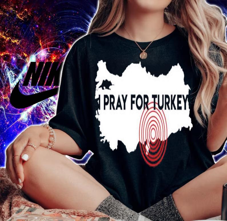 Help Turkey Pray For Turkey Support Earthquake Relief Efforts Shirt t-shirt woman shirt