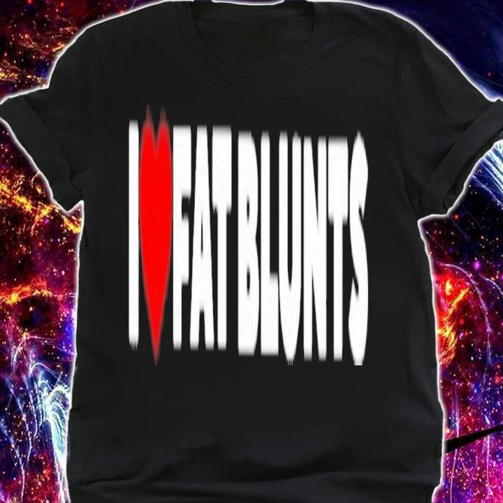 I Love Fat Blunts Peachefe T-Shirt t-shirt shirt