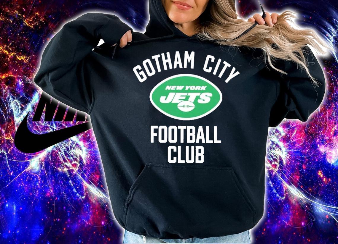New York Jets Gotham City Football Club Shirt t-shirt hoodie