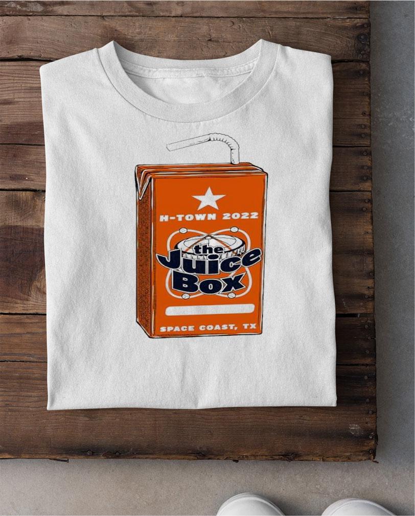 H-Town 2022 the Juice Box shirt t-shirt