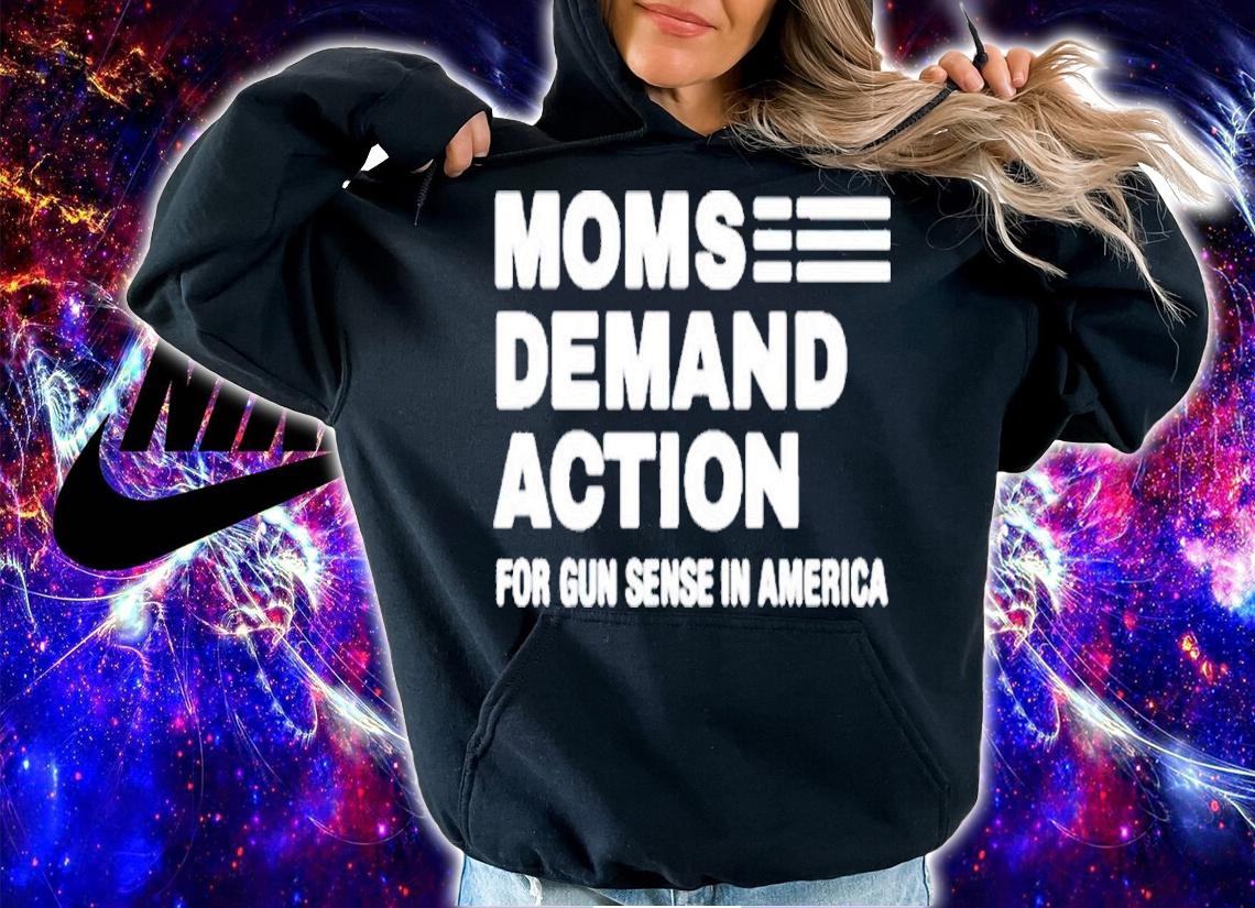 Moms Demand Action For Gun Sense In America 2022 Shirt t-shirt hoodie
