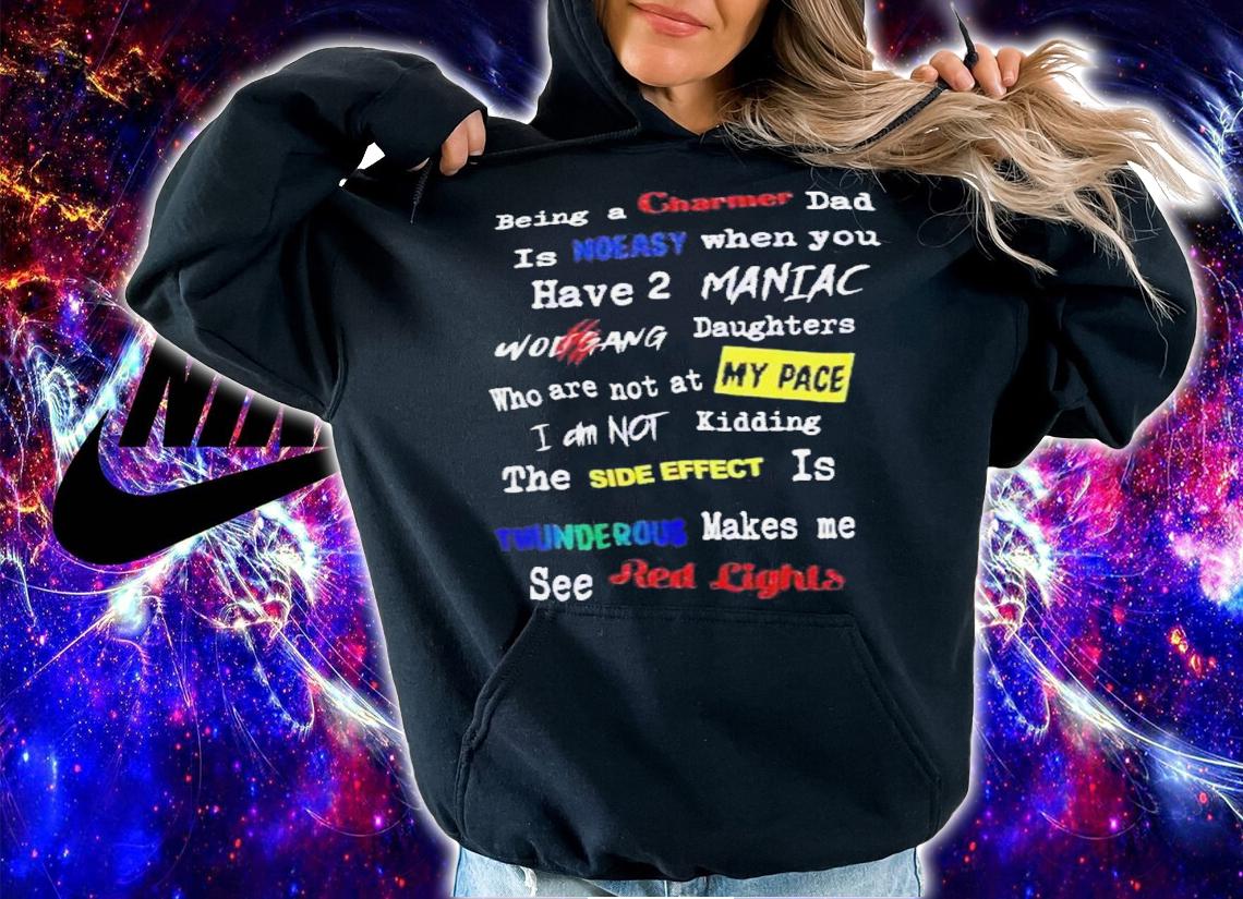 Being A Charmer Dad Is No Easy Maniac 2022 Tour North America Shirt t-shirt