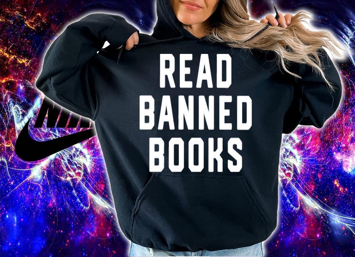 Read Banned Books shirt t-shirt hoodie