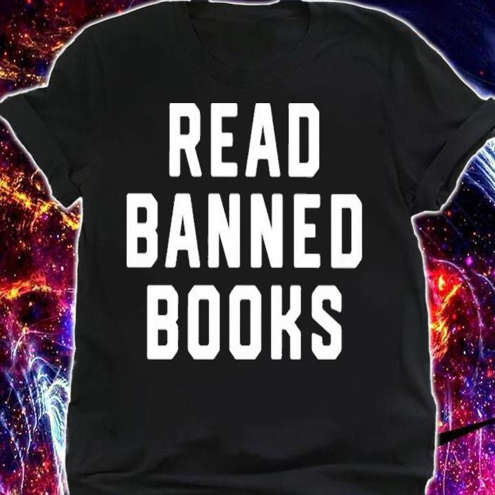 Read Banned Books shirt t-shirt shirt