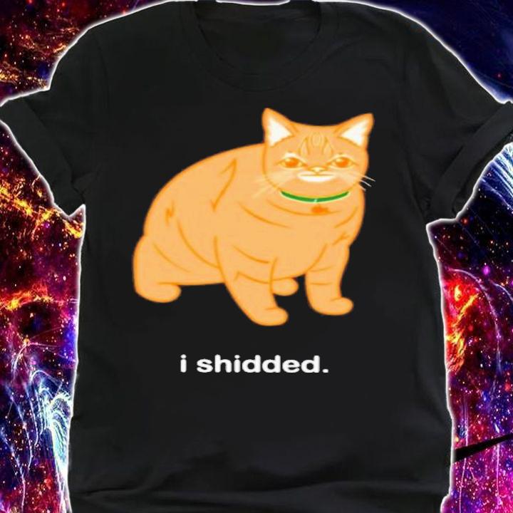 Cat I Shidded T-Shirt t-shirt