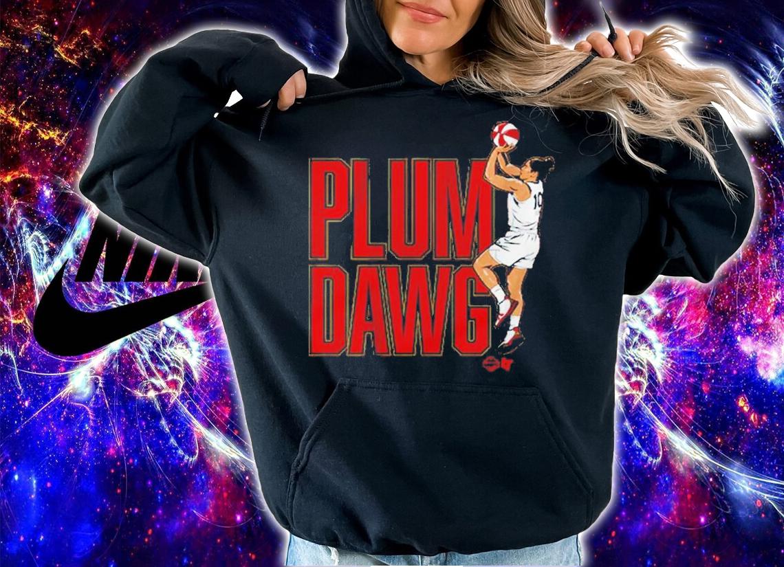 Kelsey Plum Plum Dawg shirt t-shirt hoodie