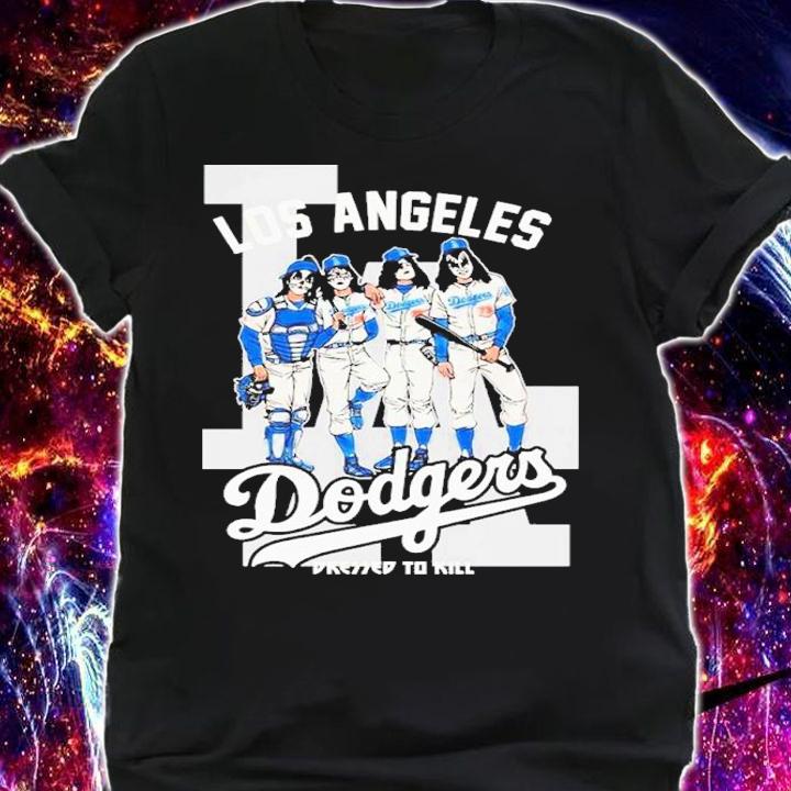 Los Angeles Dodgers Kiss Band Dressed To Kill Shirt t-shirt