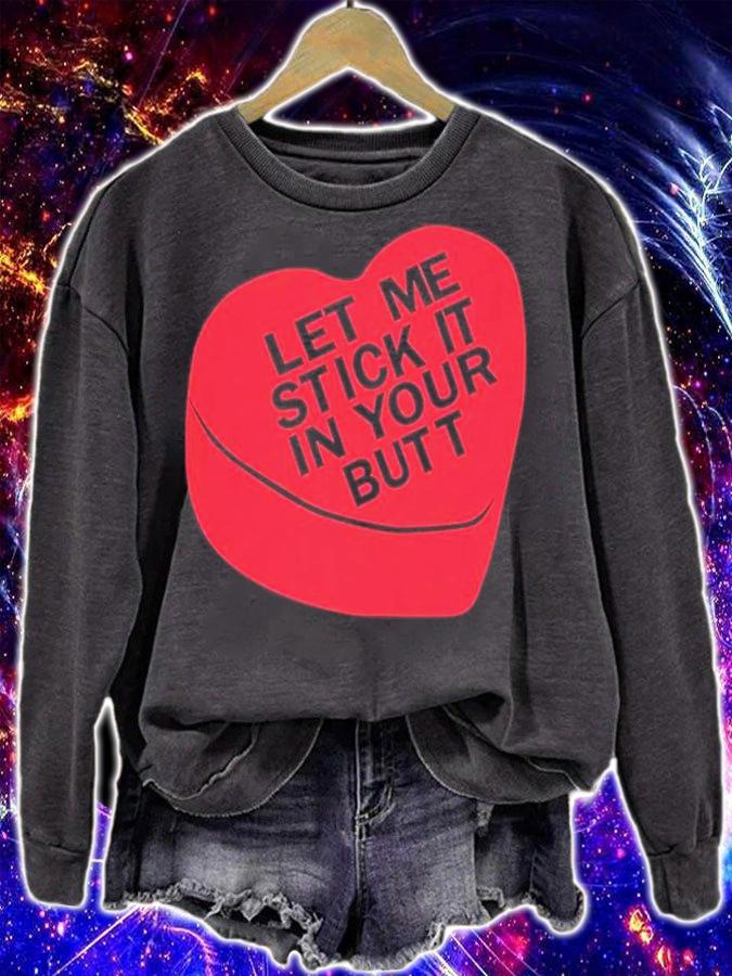 Let Me Stick It In Your Butt Shirt t-shirt