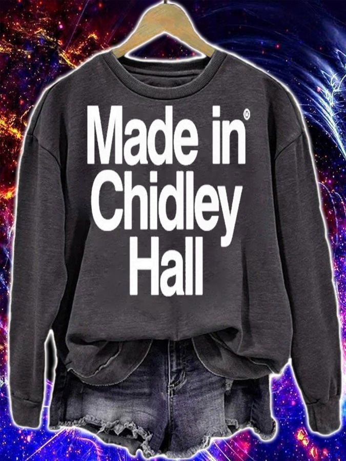 Made In Chidley Hall shirt t-shirt sweatshirt