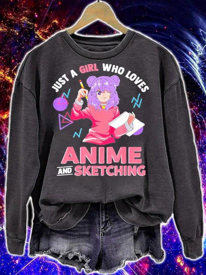 Just A Girl Who Loves Anime And Sketching Shirt t-shirt sweatshirt