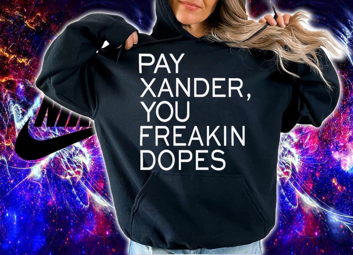 Sox Addicts Pay Xander You Freakin Dopes T-Shirt t-shirt