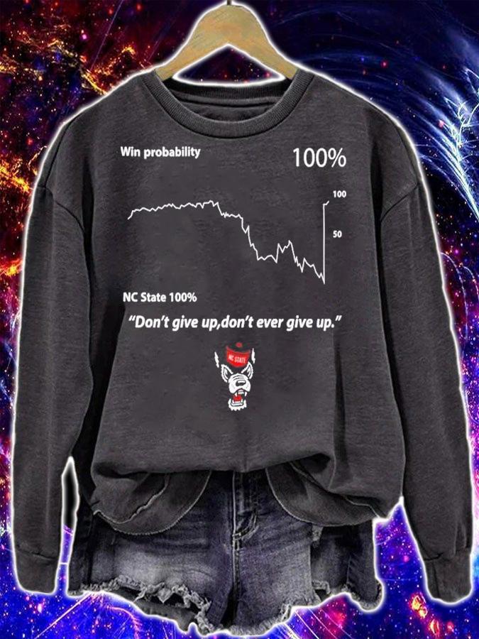 Student Wolfpack Club Win Probability Don't Give Up Don't Ever Give Up Shirt t-shirt