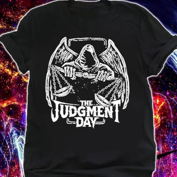 The Judgment Day Shirt t-shirt