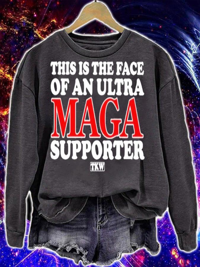 This is the face of an ultra maga supporter shirt t-shirt sweatshirt