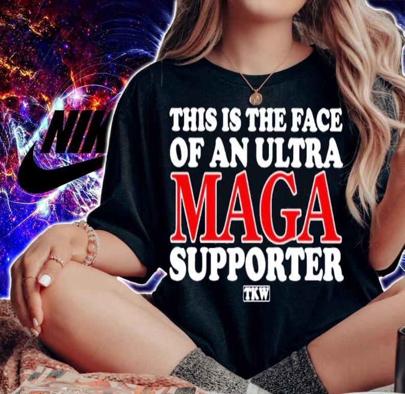 This is the face of an ultra maga supporter shirt t-shirt woman shirt