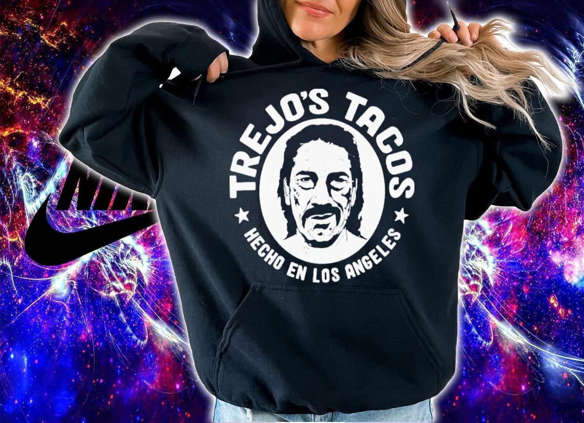 Trejo's Tacos Hecho En Los Angeles Shirt t-shirt hoodie