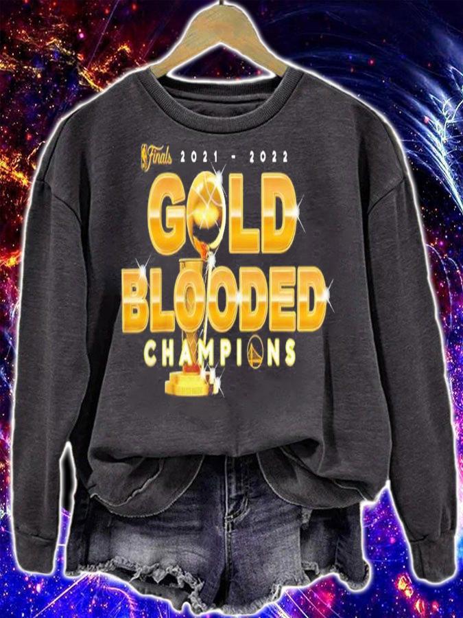Warriors 2021-2022 Finals Champions Gold Blooded Shirt t-shirt sweatshirt