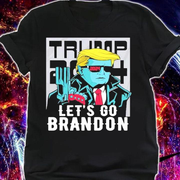 Let's Go Brandon Funny Trump 2024 Shirt t-shirt shirt