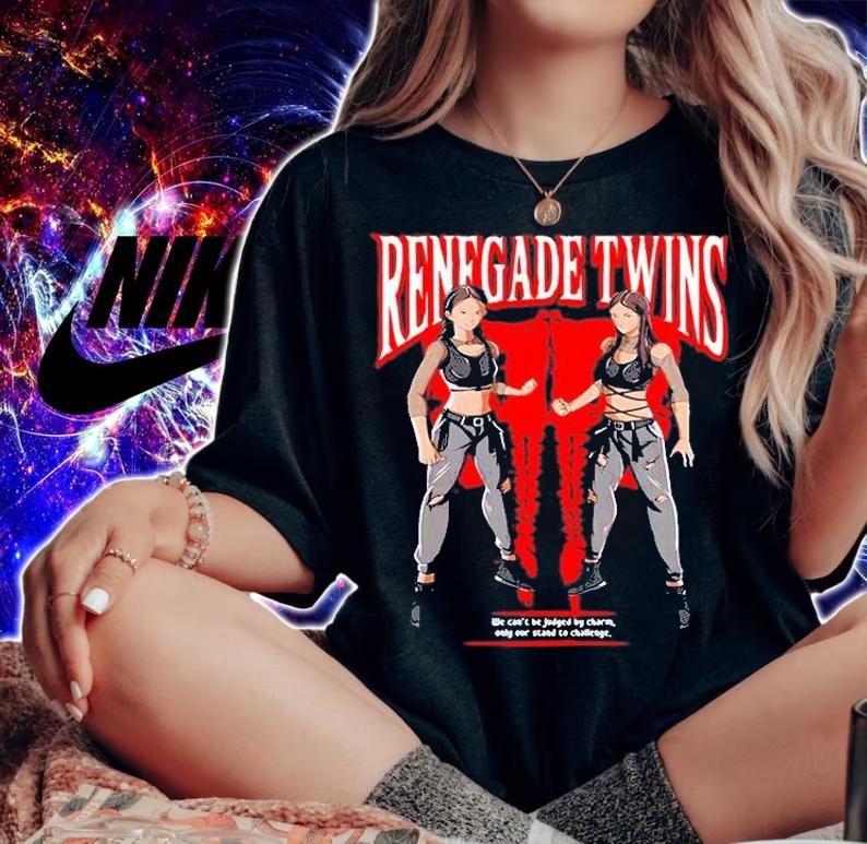 Renegade Twins We Can't Be Judged By Charm Only Our Stand To Challenge T-Shirt t-shirt woman shirt