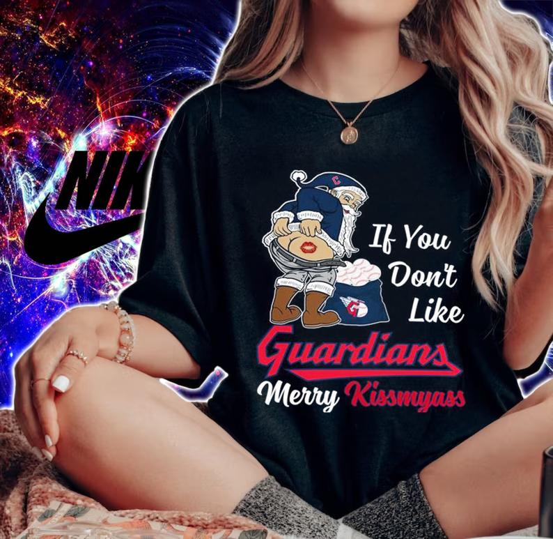 Santa Claus If You Dont Like Cleveland Guardians Merry Kissmyass Christmas t-shirt woman shirt