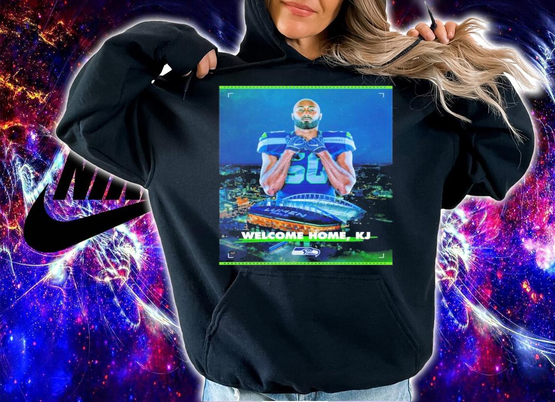 Seattle Seahawks Welcome Home KJ Wright Shirt t-shirt hoodie