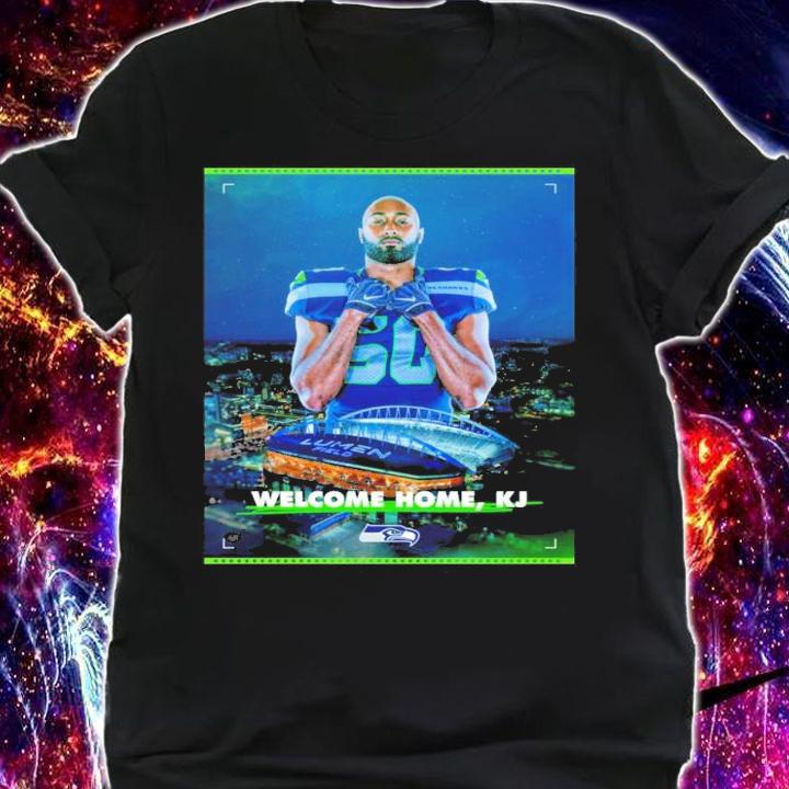 Seattle Seahawks Welcome Home KJ Wright Shirt t-shirt shirt