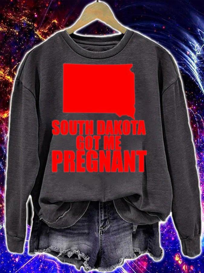 South Dakota Got Me Pregnant State Shirt t-shirt sweatshirt