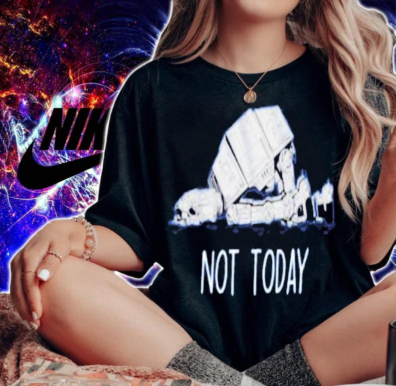 Star Wars Not Today Shirt t-shirt woman shirt