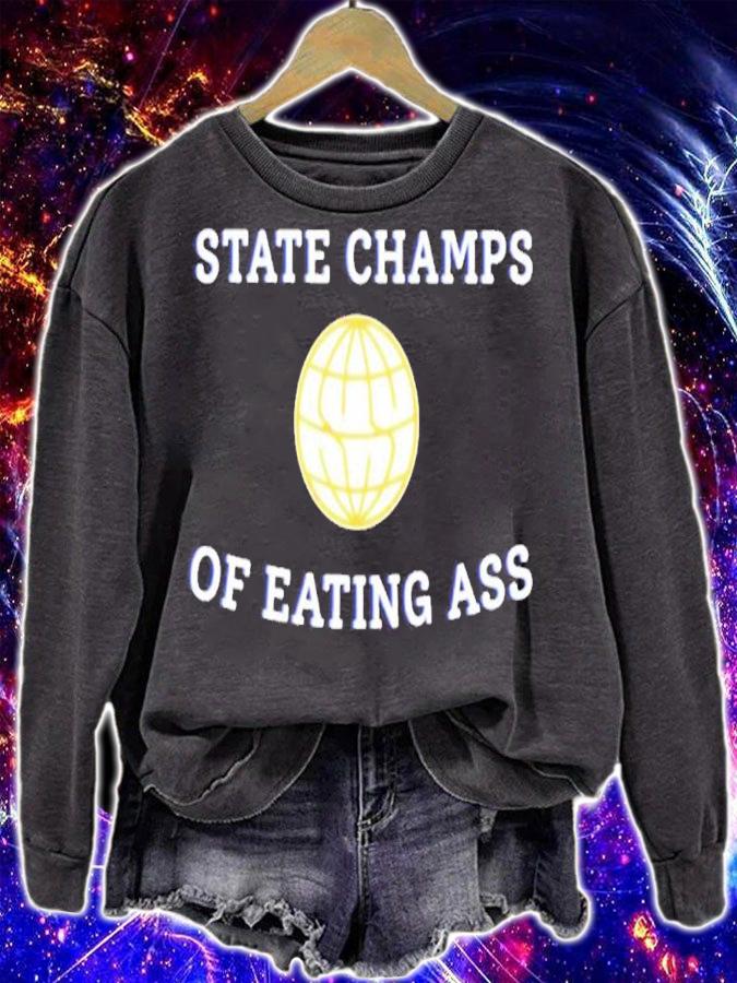 State Champ Of Eating Ass shirt t-shirt sweatshirt