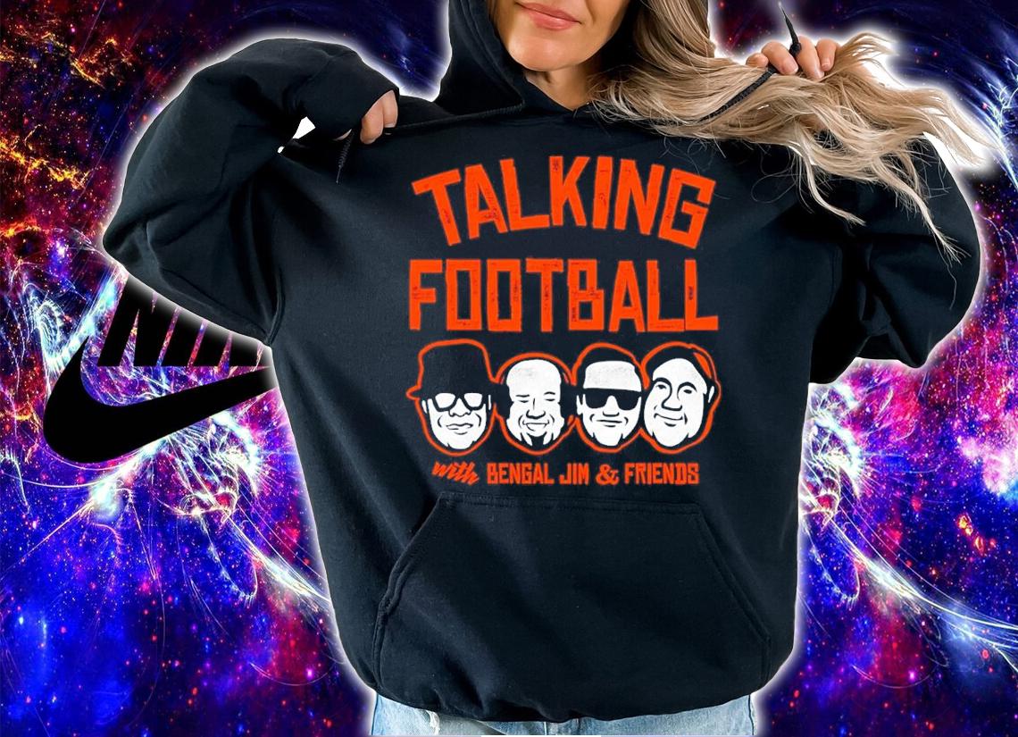 Talking Football with Bengal Jim and Friends shirt t-shirt