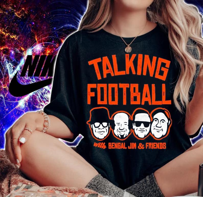 Talking Football with Bengal Jim and Friends shirt t-shirt