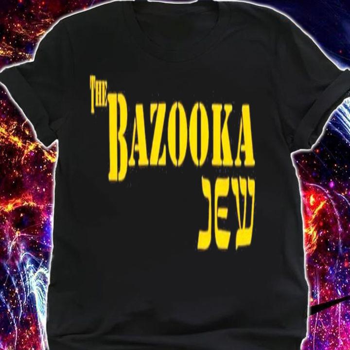 The Bazooka Jew Spike Cohen Shirt t-shirt