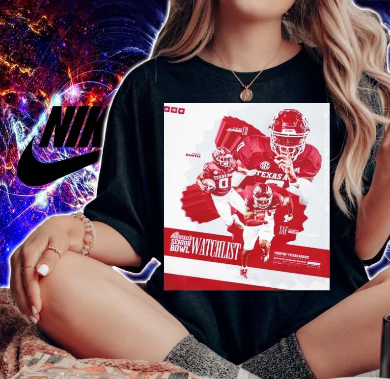 Three Aggies Snag Spots On Reese's Senior Bowl Watchlist Shirt t-shirt