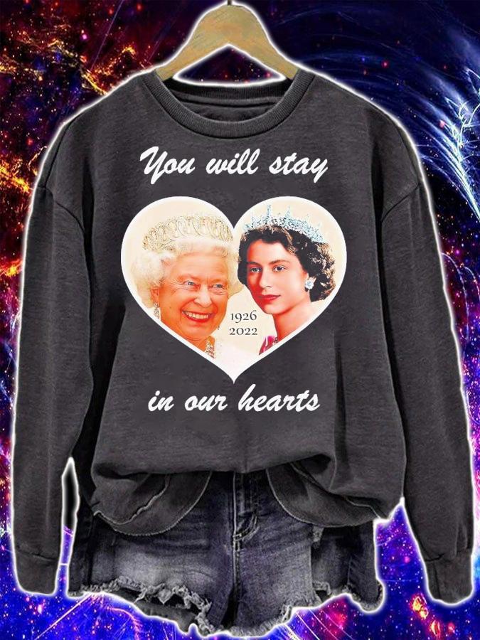You Will Stay In Our Hearts Elizabeth II 1926-2022 T-Shirt t-shirt sweatshirt