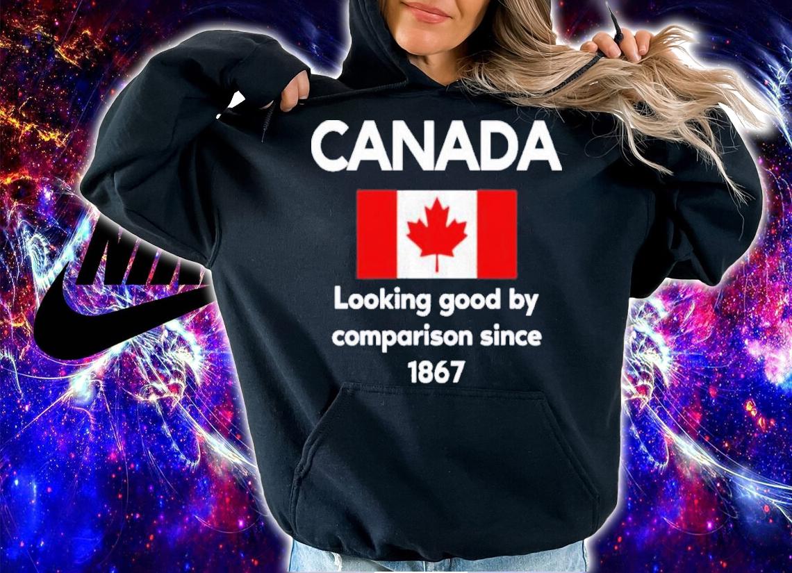 The Beaverton Canada Looking Good By Comparison Since 1867 Shirt t-shirt hoodie