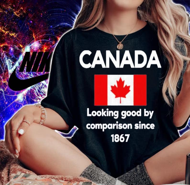 The Beaverton Canada Looking Good By Comparison Since 1867 Shirt t-shirt woman shirt