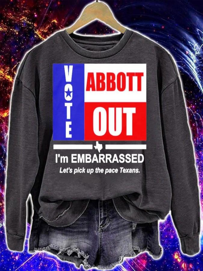 Vote Abbott Out I'm Embarrassed T-Shirt t-shirt sweatshirt