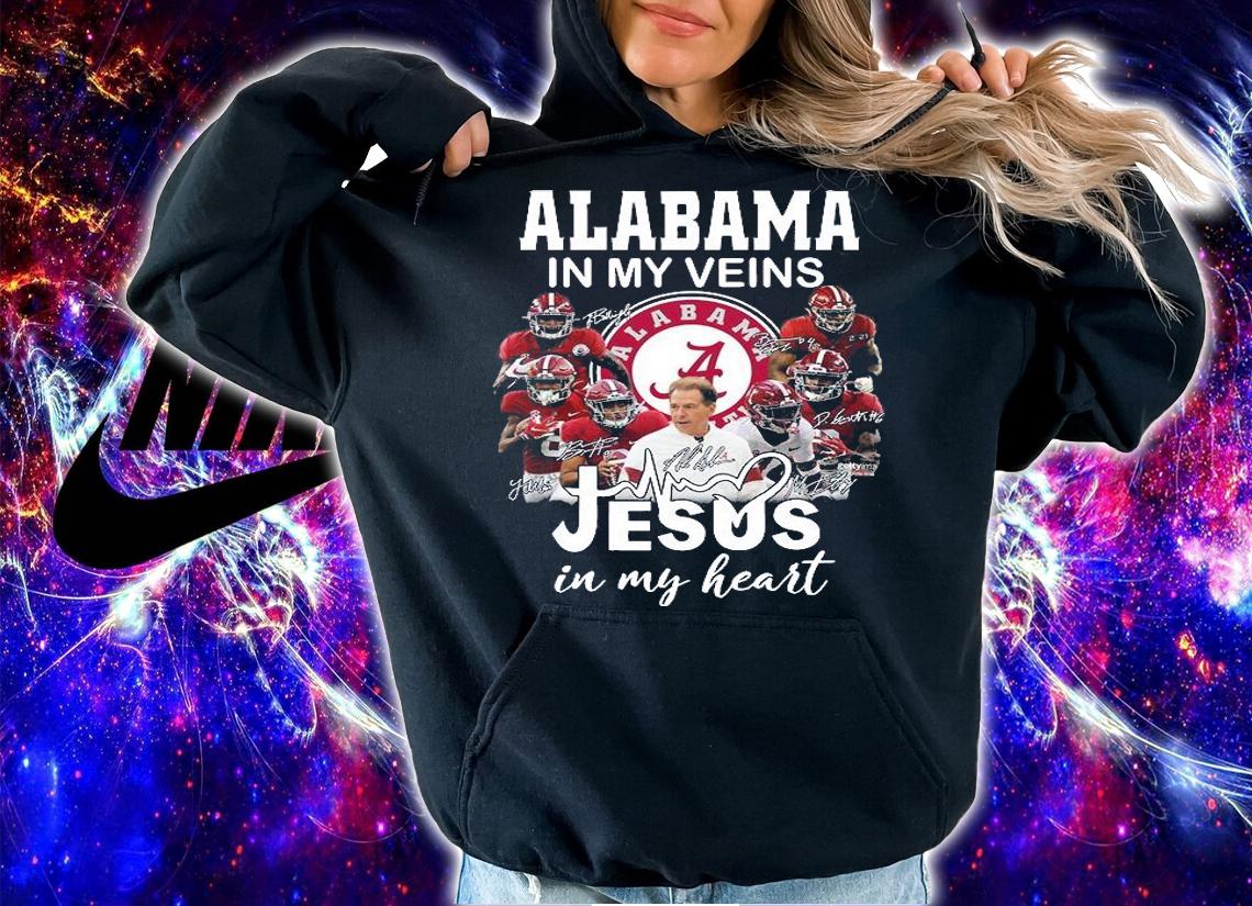 Alabama In My Veins Jesus In My Heart t-shirt hoodie