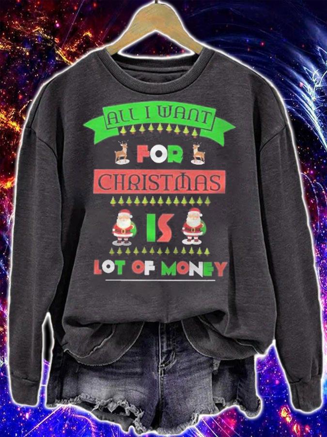 All I want for Christmas is lot of money shirt t-shirt