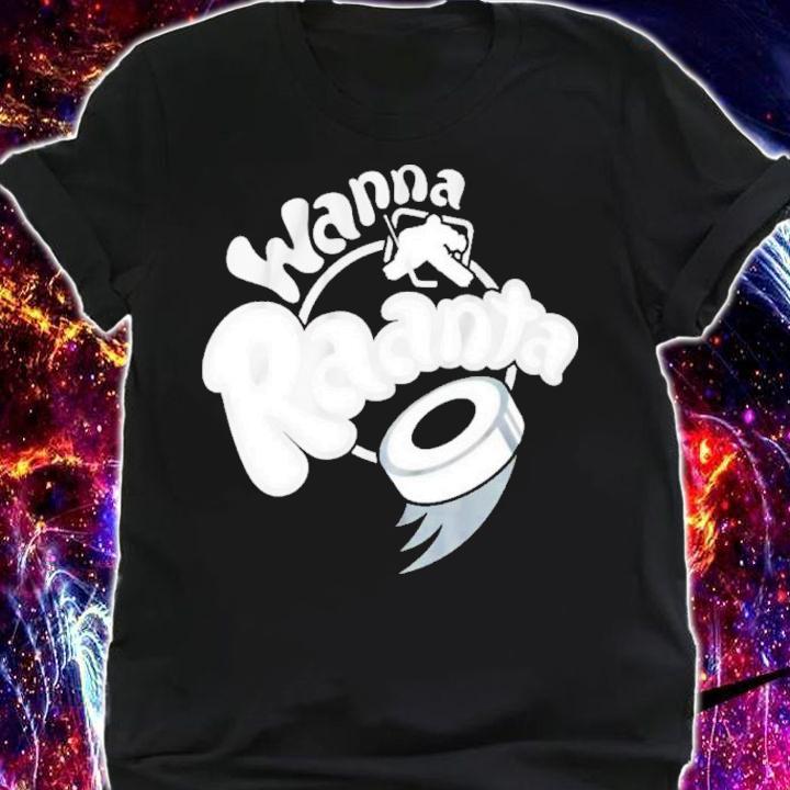 Antti Raanta Chicago Blackhawks Wanna Raanta Shirt t-shirt shirt