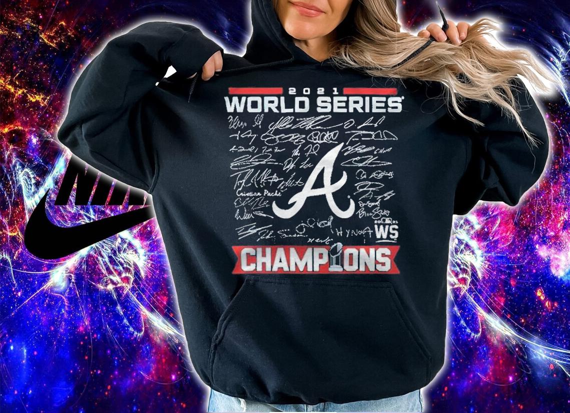 Atlanta Braves World Series Champions 2021 signature T-shirt t-shirt hoodie