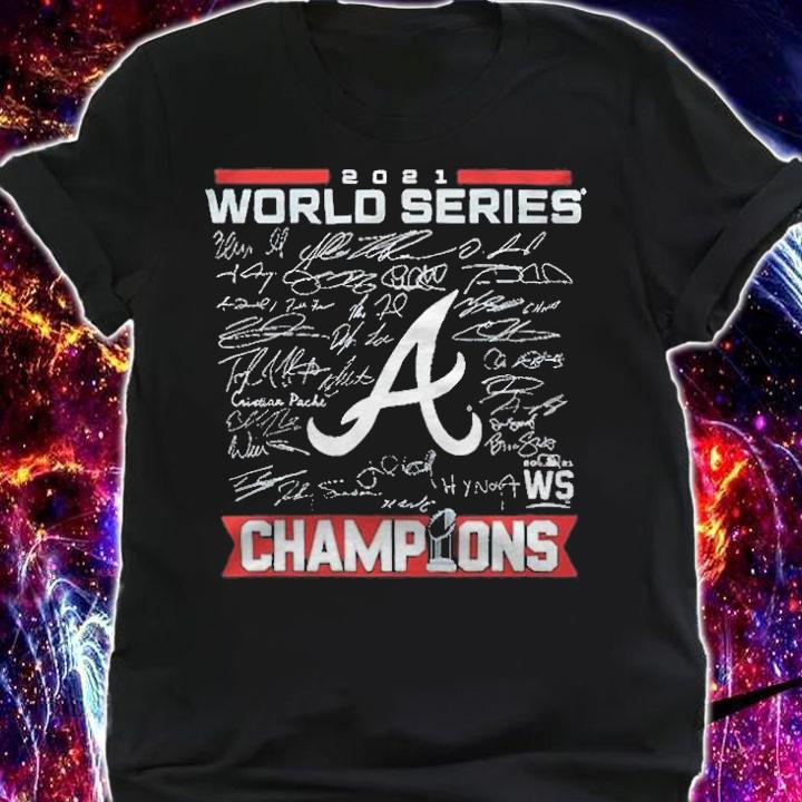 Atlanta Braves World Series Champions 2021 signature T-shirt t-shirt shirt
