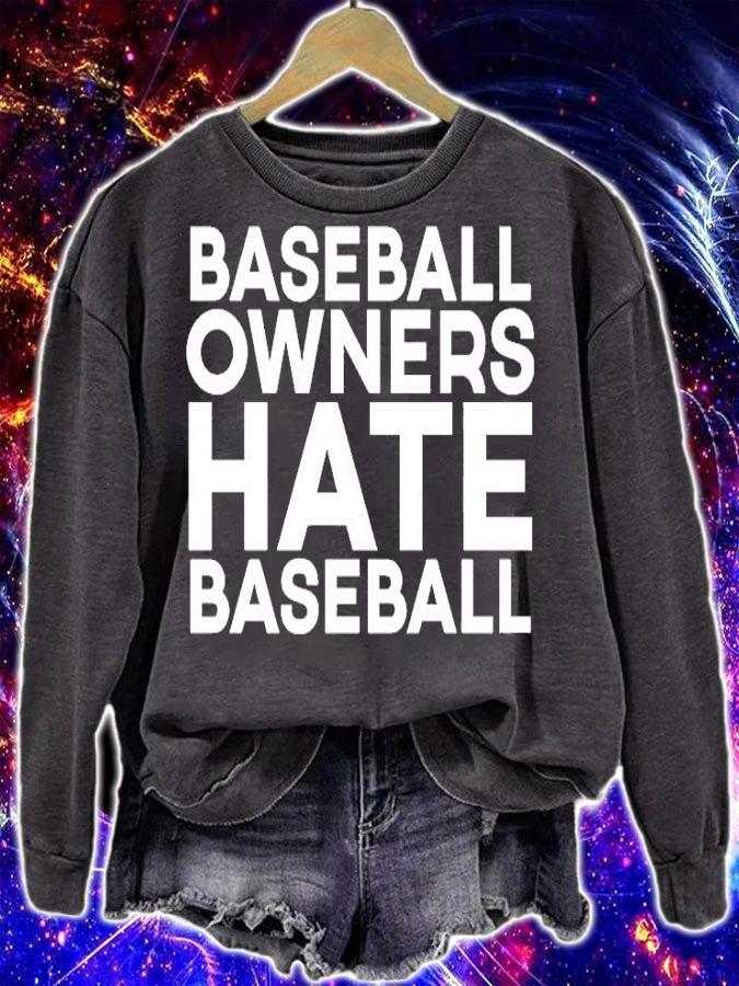 Baseball Owners Hate Baseball T-Shirt t-shirt sweatshirt