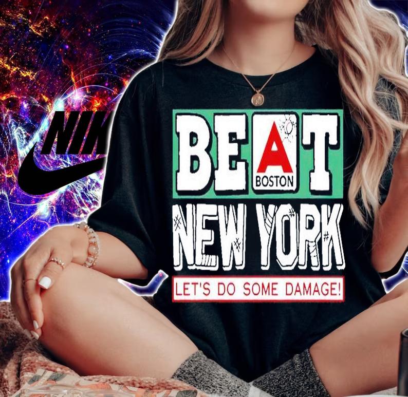Beat Boston New York let's do some damage T-shirt t-shirt woman shirt